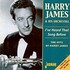 Harry James, I've Heard That Song Before: The Hits of Harry James
