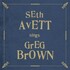Seth Avett, Seth Avett Sings Greg Brown