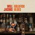 Will Jacobs, Goldfish Blues mp3
