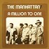 The Manhattans, A Million To One