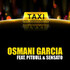 Osmani Garcia, El Taxi (feat. Pitbull & Sensato) mp3
