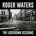 Roger Waters, The Lockdown Sessions mp3
