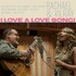 Rachael & Vilray, I Love A Love Song!