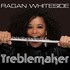 Ragan Whiteside, Treblemaker mp3