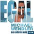 Michael Wendler, EGAL - Die grossten Hits mp3