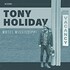 Tony Holiday, Motel Mississippi