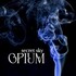 Secret Sky, Opium