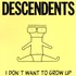 Descendents, I Don't Want to Grow Up mp3