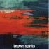 Brown Spirits, Vol 3 mp3