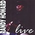 Randy Howard, Live mp3