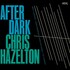 Chris Hazelton, After Dark
