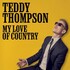 Teddy Thompson, My Love Of Country