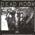 Dead Moon, Trash & Burn mp3