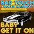 Bad Touch, Baby Get It On mp3