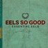 Eels, EELS So Good: Essential EELS Vol. 2 (2007-2020) mp3