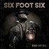 Six Foot Six, End Of All mp3