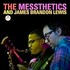 The Messthetics and James Brandon Lewis, The Messthetics and James Brandon Lewis
