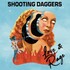 Shooting Daggers, Love & Rage mp3