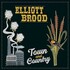 Elliott BROOD, Town and Country mp3