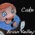 Brian Kelley, Cake mp3