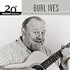 Burl Ives, The Best of Burl Ives: 20th Century Masters - The Millennium Collection mp3