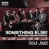 Something Else!, Soul Jazz (feat. Vincent Herring)