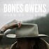 Bones Owens, Make Me No King mp3