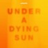 Anberlin, Under A Dying Sun mp3