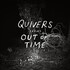 Quivers, Out of Time mp3