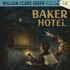 William Clark Green, Baker Hotel mp3