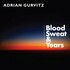 Adrian Gurvitz, Blood Sweat & Years mp3