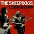 The Sheepdogs, Learn & Burn