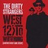 The Dirty Strangers, West 12 to Wittering