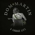 Dom Martin, A Savage Life mp3