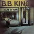 B.B. King, Take It Home