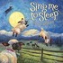 Various Artists, Sing Me to Sleep: Indie Lullabies