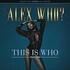 Alex Who?, This Is Who, Pt. 2 mp3