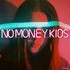 No Money Kids, Trouble mp3