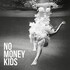 No Money Kids, Hear The Silence mp3