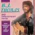 B.J. Thomas, 20 Greatest Hits