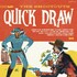 The Shootouts, Quick Draw