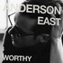 Anderson East, Worthy
