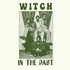 Witch, In The Past mp3