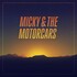 Micky & the Motorcars, Micky & the Motorcars
