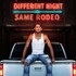 Bailey Zimmerman, Different Night Same Rodeo