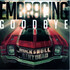 Embracing Goodbye, Rock & Roll Ain't Dead