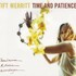 Tift Merritt, Time and Patience