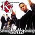K7, Swing Batta Swing mp3