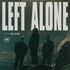Our Last Night, Left Alone
