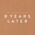 The Pineapple Thief, 8 Years Later